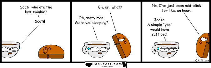 Twinkie's gone, no where left to turn.  What's a coffee cup to do.